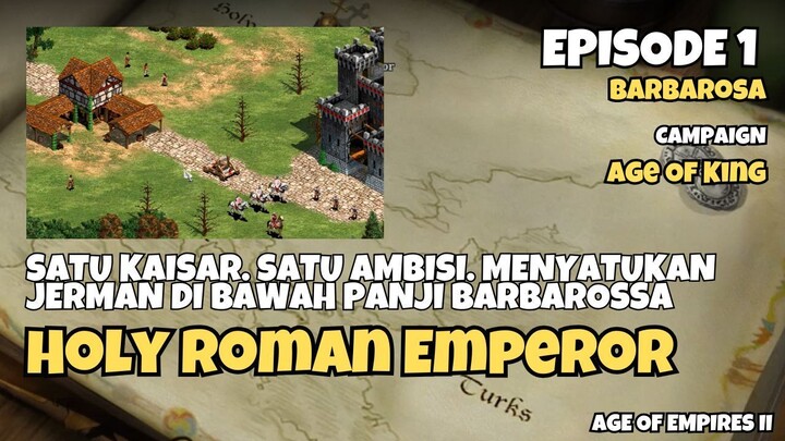 EP 1 | Barbarosa Campaign | Holy Roman Emperor | Age Of Empires 2