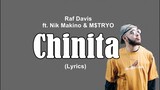 CHINITA (Lyric Video) - Raf Davis Ft. Nik Makino & M$TRYO