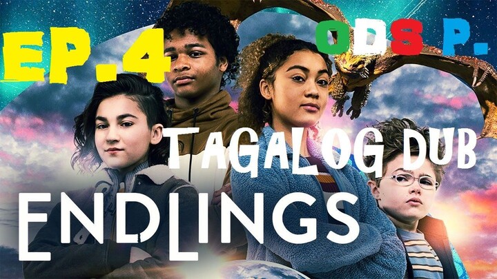 Endlings Episode 4 TAGALOG  HD,