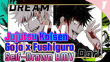 Dream In The Dark | Jujutsu Kaisen / Gojo x Fushiguro Self-Drawn AMV_1