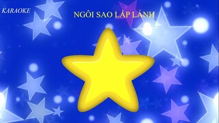 NGÔI SAO LẤP LÁNH ( Karaoke)