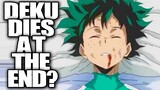 Is Deku Going to Die at the End of My Hero Academia?