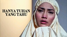 Telemovie Hanya Tuhan Yang Tahu 2017