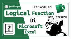 Logical Function di Microsoft Excel - Eps 8