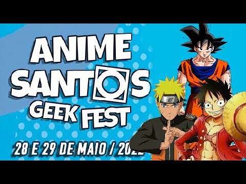 Anime Santos Geek Festival 2022 (ASGF - Anime Summer 2022)