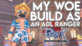 MY WOE BUILD AS AN ADL RANGER IN WOE - RAGNAROK MOBILE SEA