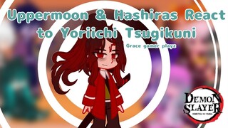 Uppermoons & Hashiras React to Yoriichi Tsugikuni|| Grace gamer playz || Demon Slayer