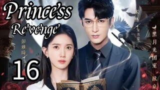 16  公主复仇 Gōngzhǔ fùchóu [Princess Revenge].... 🇨🇳