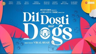 Dil Dosti Aur Dogs | Hindi Movie 2025