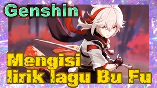 Mengisi lirik lagu Bu Fu