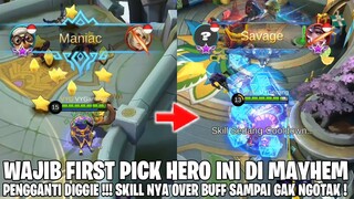 HERO PENGGANTI DIGGIE DI MAYHEM! AUTO SAVAGE BERKALI-KALI! SKILL NYA TERLALU IMBA - MOBILE LEGENDS