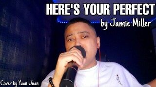 HERE'S YOUR PERFECT (Cover) by Jamie Miller