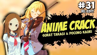 Pocong Kaori & Surat Takagi - ANIME on CRACK INDONESIA (Eps#31)