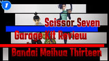 Scissor Seven
Garage Kit Review
Bandai Meihua Thirteen_1