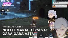 NOELLE MARAH TERSESAT KARNA ASTA BLACK CLOVER M!