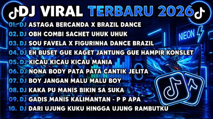 DJ TIKTOK TERBARU 2026 || DJ ASTAGA BERCANDA X BRAZIL DANCE DJ OBH COMBI SACHET UHUK UHUK FULL ALBUM