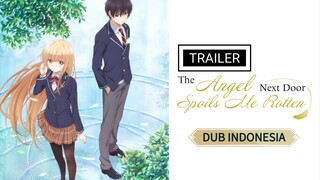 [DUBINDO] Trailer 2 The Angel Next Door Spoils Me Rotten (dub by retara x Abdurrahmanusamah)