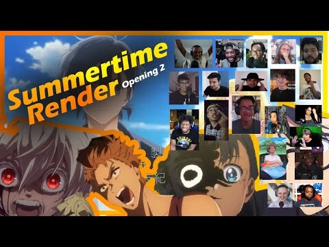 SummerTime Rendering OPENING 2 | REACTION MASHUP