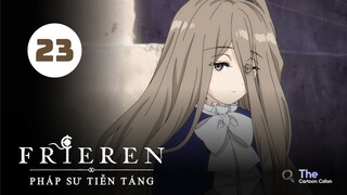 Tập 23| Frieren: Pháp Sư Tiễn Táng - Beyond Journey's End【 Lồng Tiếng 】