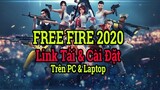 Cách tải link và cài game Free Fire cho máy tính PC & Laptop