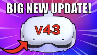 Quest 2 New Update v43 is HERE 2022!