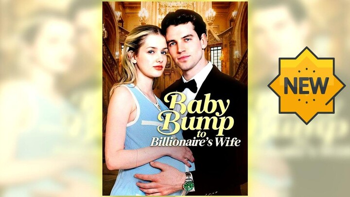 [FULL] Baby Bump To Billionaire's Wife