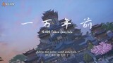 Lian qi shi wan nian episode 1 sub indo (New donghua)