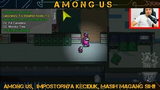 AMONG US - IMPOSTERNYA KECIDUK,, MASIH PADA MAGANG SIH!!