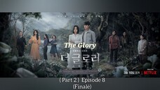 The Glory/ "Deo Geullori" (Part Two) Episode Eight (Finalé)