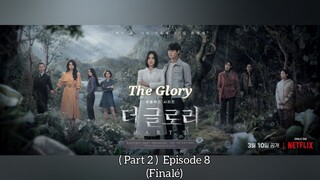 The Glory/ "Deo Geullori" (Part Two) Episode Eight (Finalé)