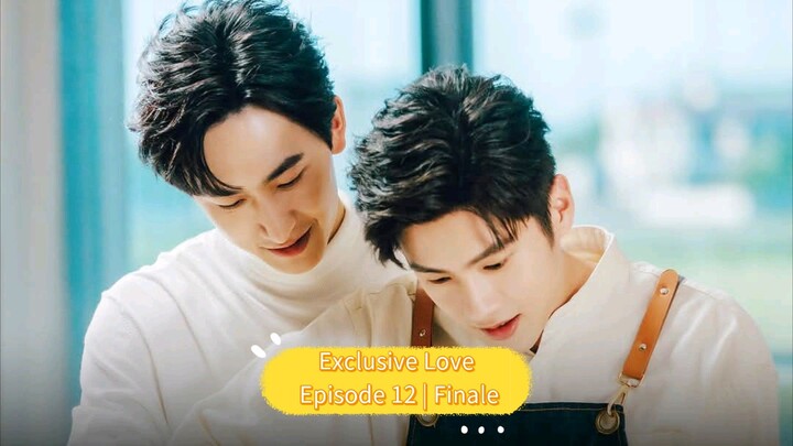 Exclusive Love Episode 12  | Finale (BL SERIES)Taiwan [English Sub]