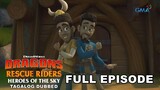 Dragons: Rescue Riders: Heroes of the Sky | Full Episode 5 (Tagalog Dubbed)