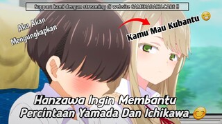 Ketika Temen Cewe Lo Ingin Membantu Percintaan Lo 🤭 || ● JJ ANIME 🎟