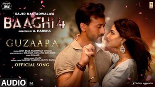 Guzaara Full Video Baaghi 4 Tiger Shroff Harnaaz Josh Brar Parampara Kumaar Sajid N A Harsha