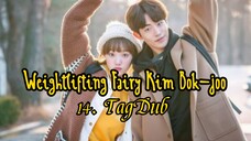 14- Weightlifting Fairy Kim Bok-joo / TagDub kdrama ✔️💯
