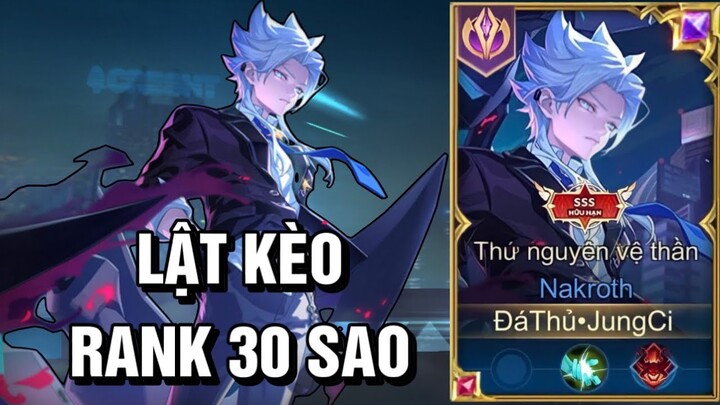 JungCi - Tôi Múa Nakroth Rank 30 Sao Liệu Có Thể Lật Kèo 1 Trận Đấu Bố Của Căng Thẳng NTN :(( ?