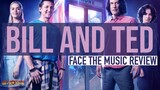 Bill & Ted Face the Music Movie Review
