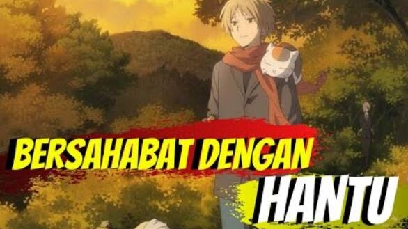 Memelihara Roh Baik Rangkuman Alur Cerita Natsume Yujin cho The Movie