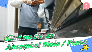 [Kimi no na wa.] Latihan Ansambel Biola / Piano_2