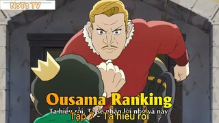 Ousama Ranking Tập 7 - Ta hiểu rồi