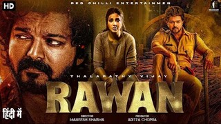 RAWAN 2025 - Vijay Thalapathy New Released Movie | South Indian Hindi Dubedd Full Action Movie |