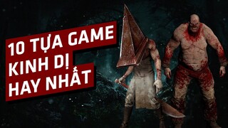 10 Tựa Game Kinh Dị Hay Nhất