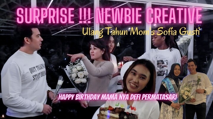 SURPRISE !!! NEWBIE CREATIVE – ULANG TAHUN MOM’S SOFIA GUSTI