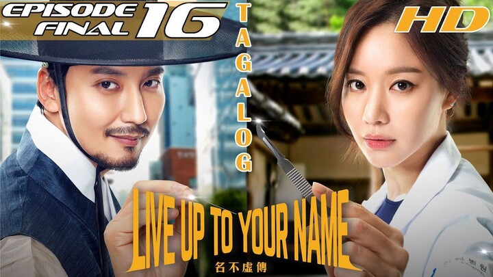Live Up To Your Name Ep 16 Final | Tagalog HD