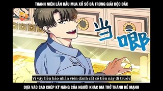 Thanh Niên Lần Đầu Mua Xổ Số Đã Trúng Giải Đọc Đắc Dựa Vào Sao Chép Kỹ Năng Của Người Khác Mà Trở...