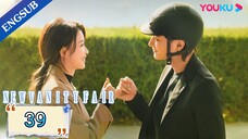🇨🇳 NEW VANITY FAIR (2023) |EPISODE 39 | ENG SUB | (春日暖阳 第39集)