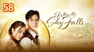 🇹🇭 (Tagalog Dubbed) When the Sky Falls Episode 58