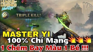 TỐC CHIẾN : MASTER YI Lên Đồ Full 100% Chí Mạng, Chém Phát Bay Màu Luôn !!!