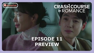 Crash Course in Romance Episode 11 & 12 Preview & Spoilers
