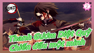 [Thanh Gươm Diệt Quỷ] Chiến đấu một mình - Gửi đến những nghẹn ngào và giận dữ trong đêm đen!_2